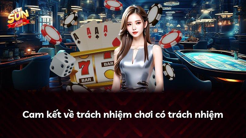 Cam kết về trách nhiệm chơi có trách nhiệm