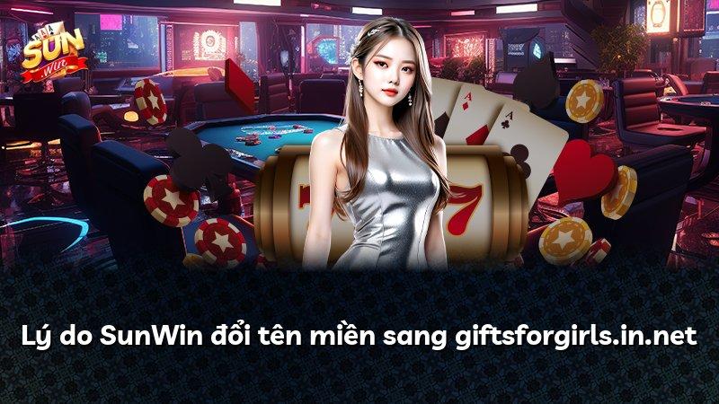 Lý do SunWin đổi tên miền sang giftsforgirls.in.net